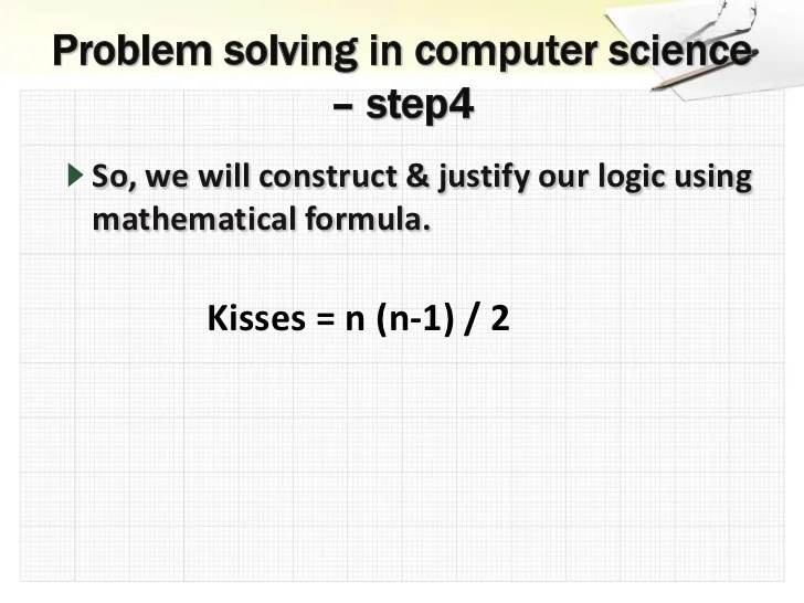 Problem solving strategies in mathematics and computer science