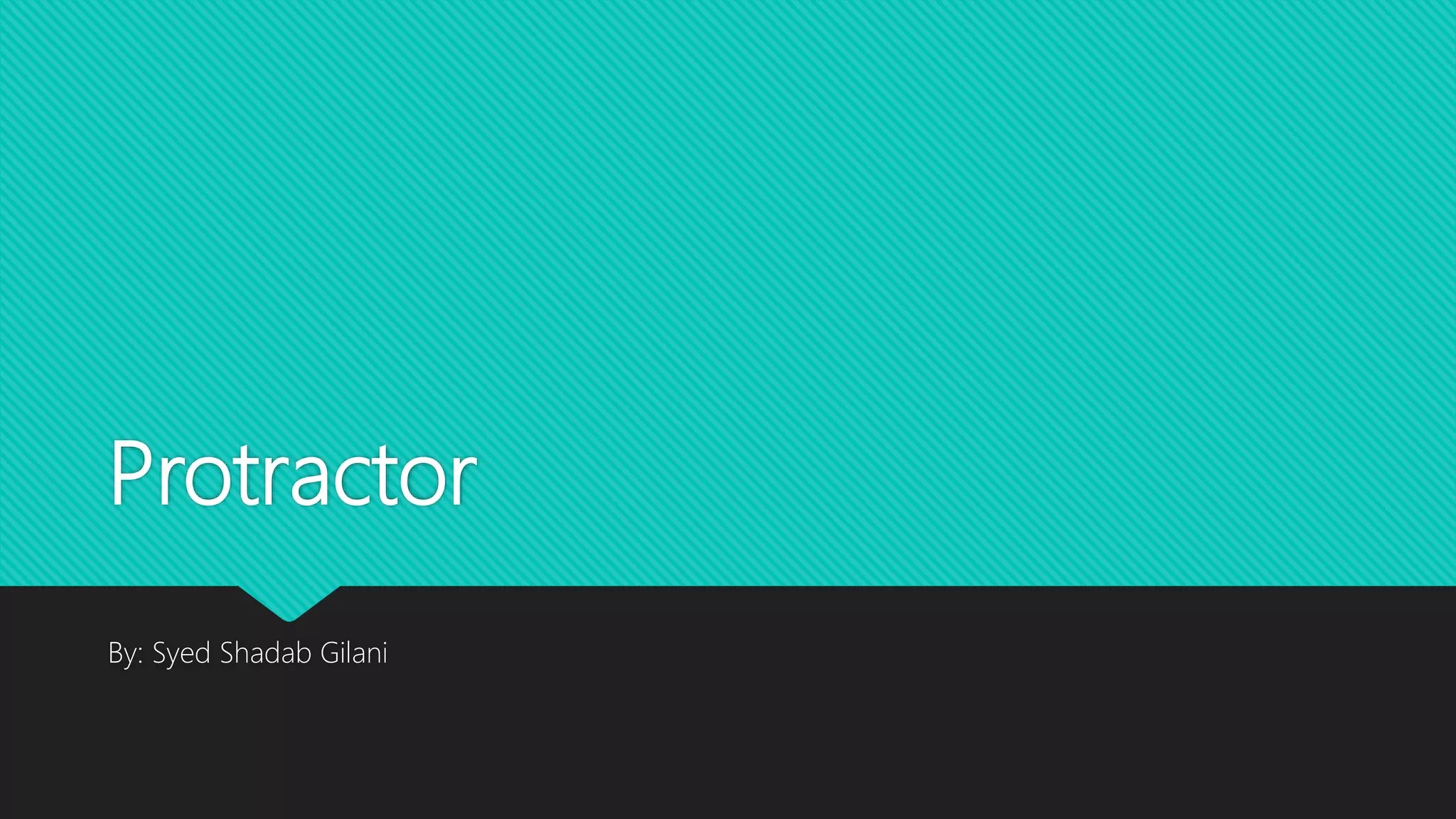 Protractor framework architecture with example PPT