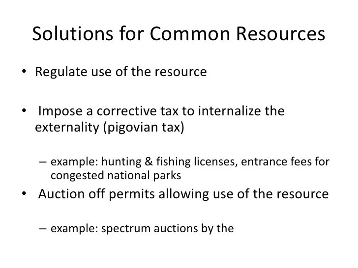Public Goods and Common Resources (By Blake and Paul)