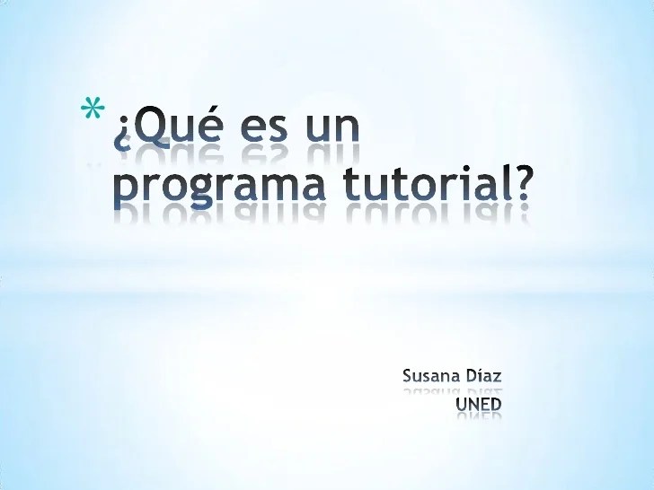 Qué es un programa tutorial