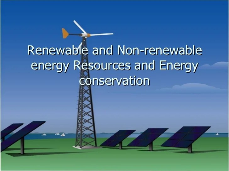 Renewable nonrenewableenergyresources