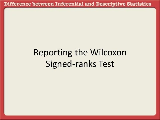 Reporting the wilcoxon signed ranks test