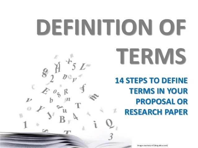 Research or Proposal Writing DEFINITION OF TERMS