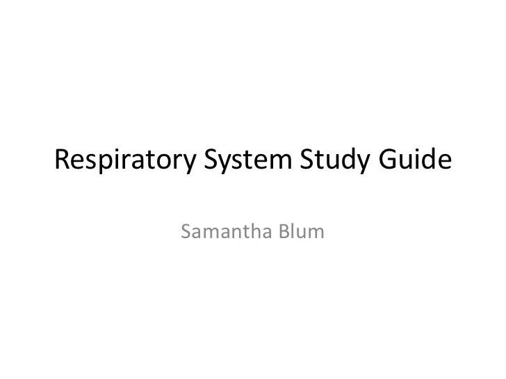 Guide to the study of the respiratory system