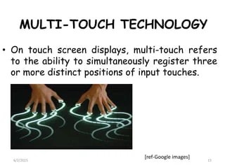 Touchscreen technology | PPTX
