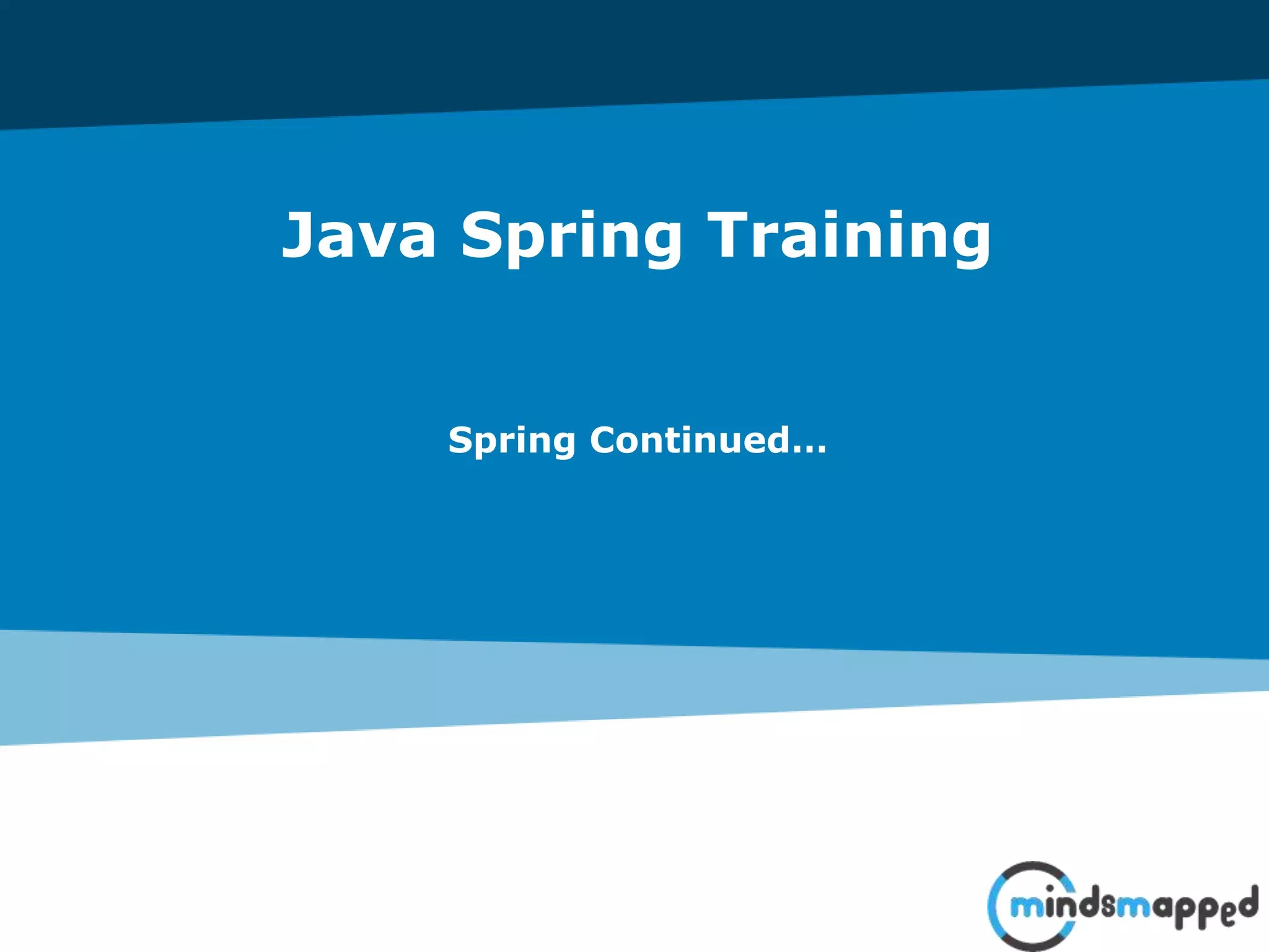 Spring Part 2 Autowiring, Annotations, Java based Configuration
