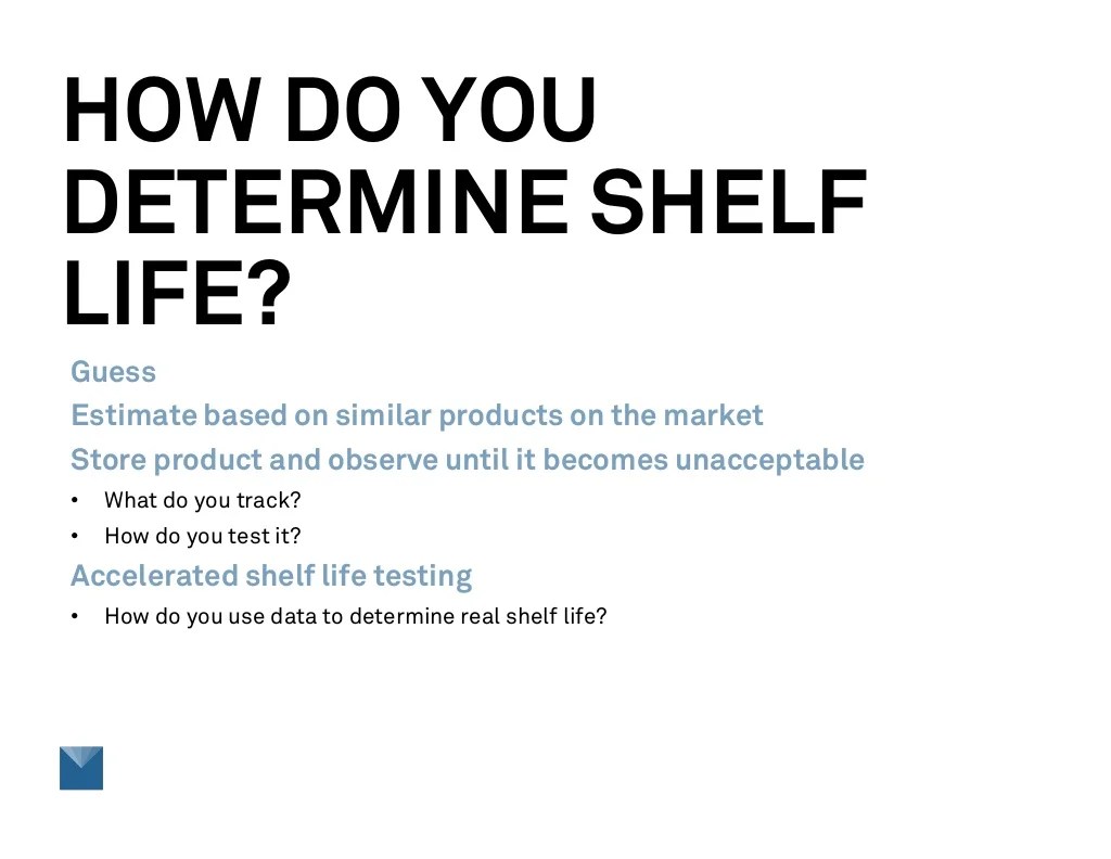 Examining Simplified Shelf Life Testing Methods