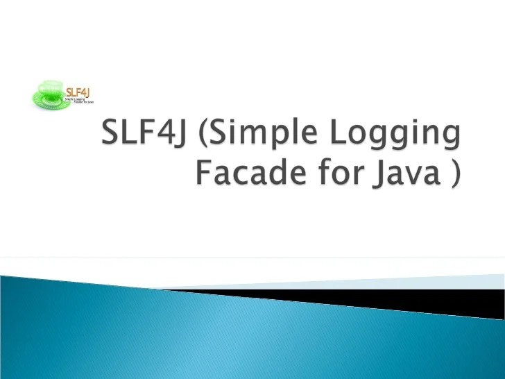 SLF4J (Simple Logging Facade for Java)