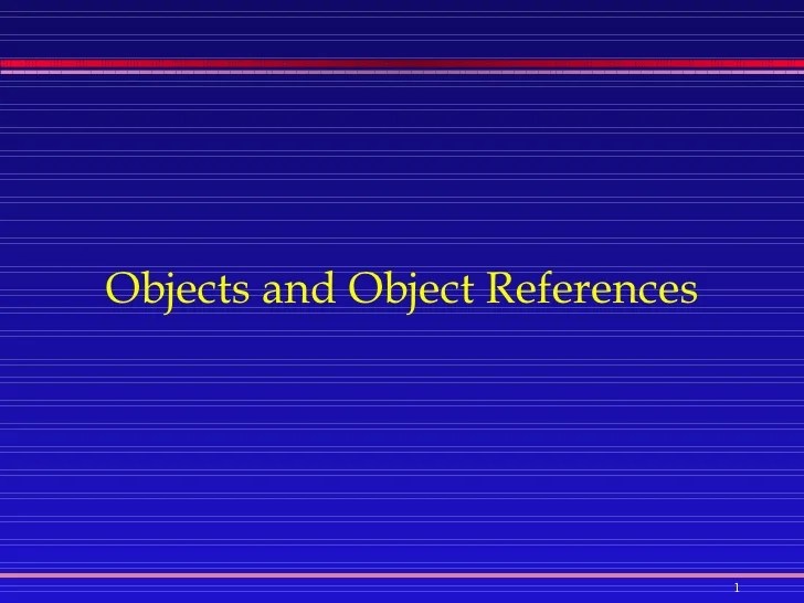 Java Objects and Object References