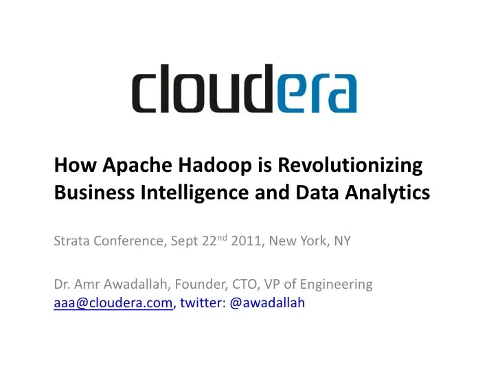 How Apache Hadoop is Revolutionizing Business Intelligence