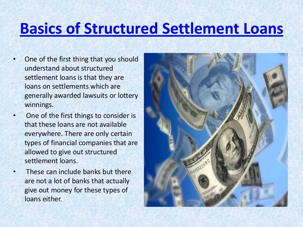 Structured settlement loan