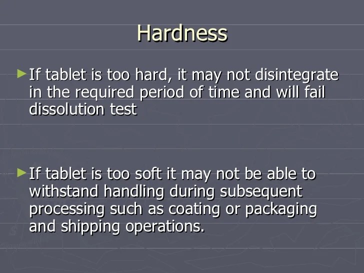 Tablet friability,harness and dissolution testing