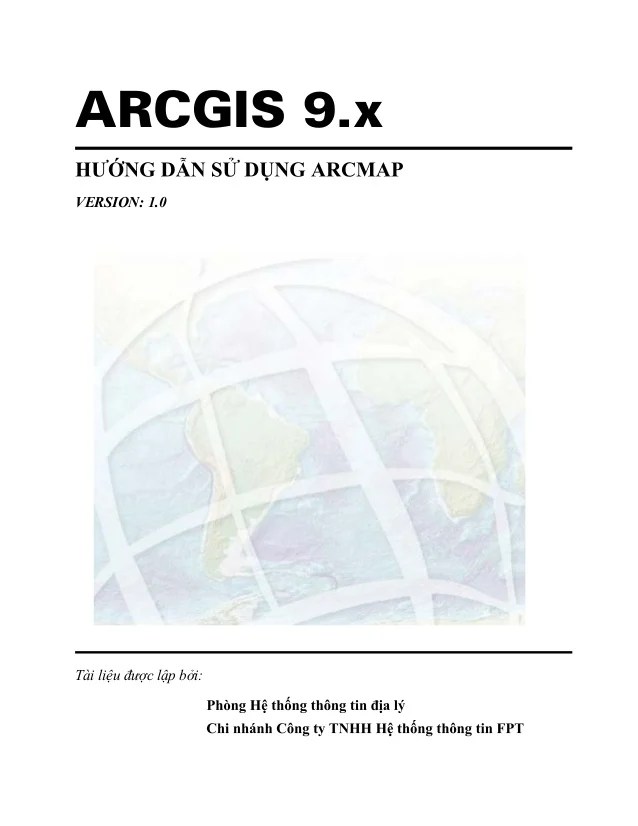 Hướng dẫn sử dụng phần mềm Arcgis Arcmap Destop