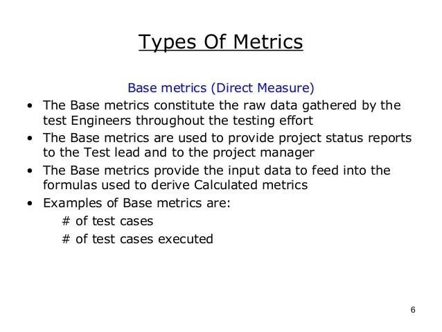 Testing Metrics Testing Metrics