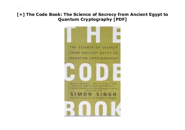 The Code Book The Science of Secrecy from Ancient Egypt to Quant…