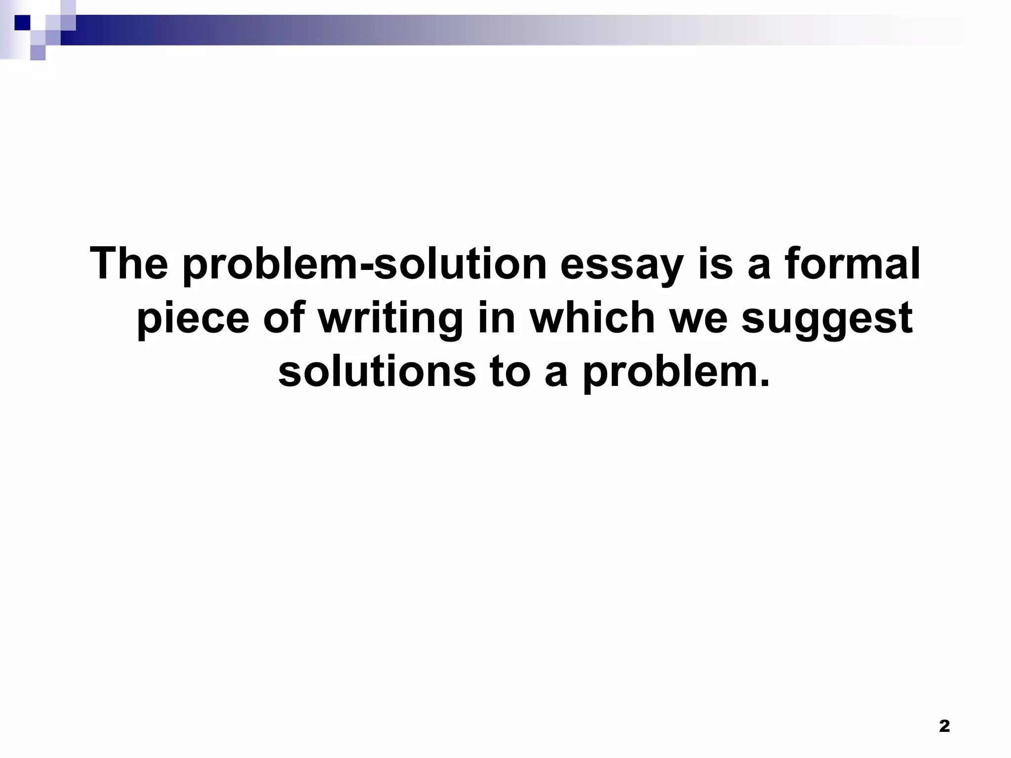 The problem solution essay PPSX