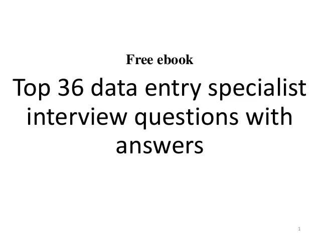 Top 10 data entry specialist interview questions and answers