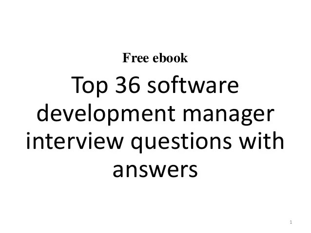 Top 10 software development manager interview questions and answers