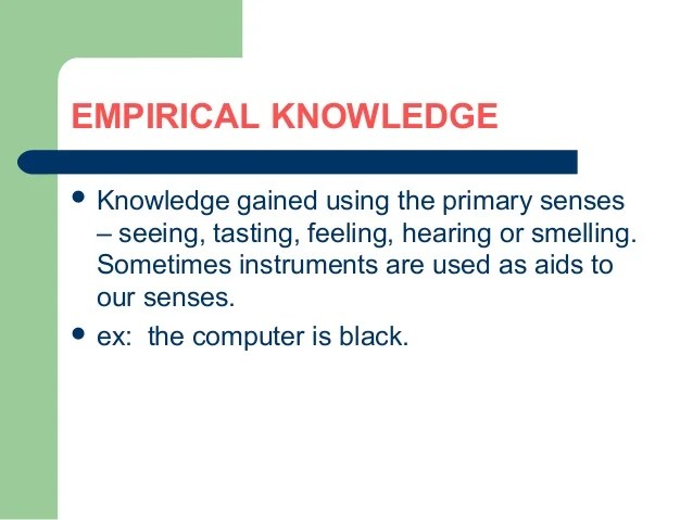 😎 What is empirical knowledge. empirical knowledge definition. 20190216
