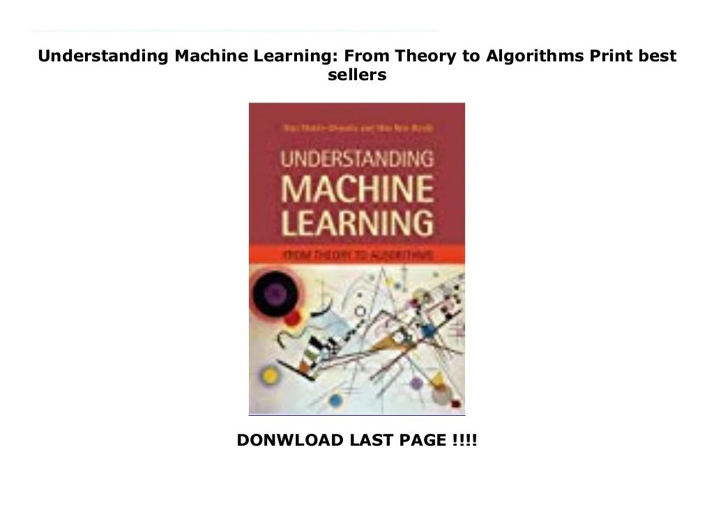 Understanding Machine Learning From Theory to Algorithms Print best