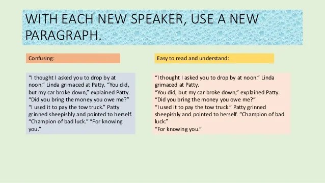 Check the rules to learn how to write dialogue correctly to make your piece of writing flawless. Understanding dialogue and dialogue tags