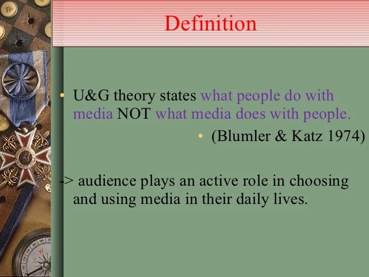Uses and gratification theorypresentation