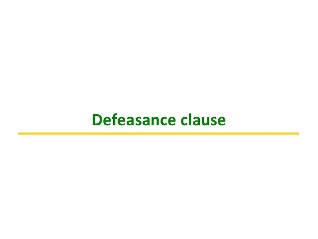 See? 27+ Truths Of Defeasance Clause Definition They to Let You