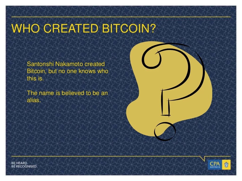 WHO CREATED BITCOIN? Santonshi Nakamoto