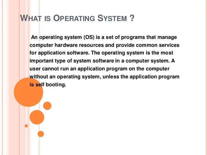 What is operating system