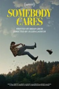 ‘Somebody Cares’ (2025) Watch Online