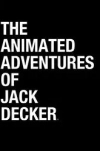 ‘The Animated Adventures of Jack Decker’ (2020) Watch Online