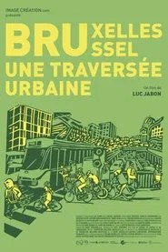 Bruxelles-Brussel, une traversée urbaine