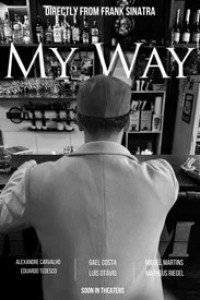 Watch My Way Full Movie Free in HD on HDToday