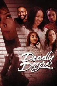 ‘Deadly Desire’ (2023) Watch Online