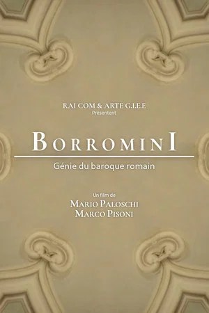 Francesco Borromini, génie du baroque romain