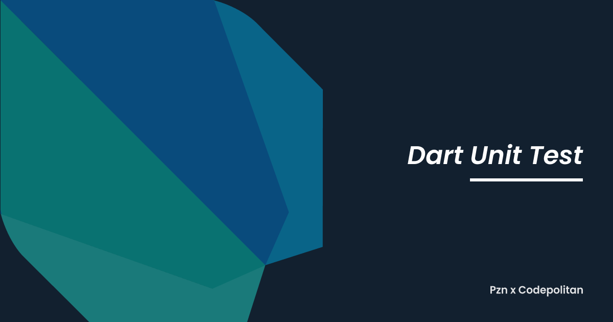 Dart Unit Test CODEPOLITAN