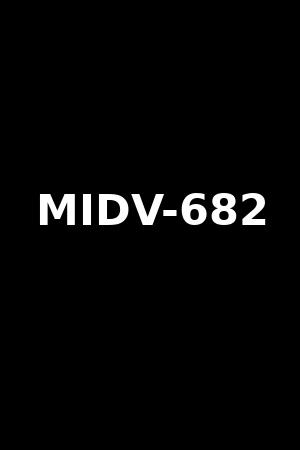 《MIDV-682》新ありな2024作品 - xb1