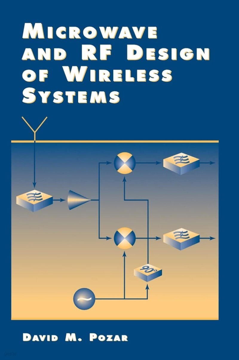 Microwave and RF Design of Wireless Systems YES24