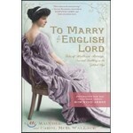 To Marry An English Lord: Tales Of Wealth And Marriage, Sex And Snobbery 직수입양서 리뷰 : 영국귀족과 결혼하는 법 | Yes24 블로그 - 내 삶의 쉼표