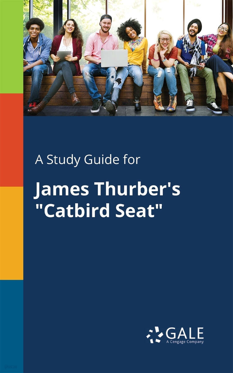 A Study Guide for James Thurber's Catbird Seat 예스24