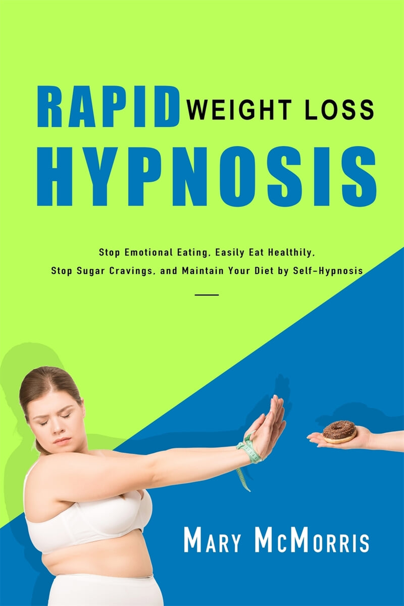 Rapid Weight Loss Hypnosis Stop Emotional Eating, Easily Eat Healthily, Stop Sugar Cravings