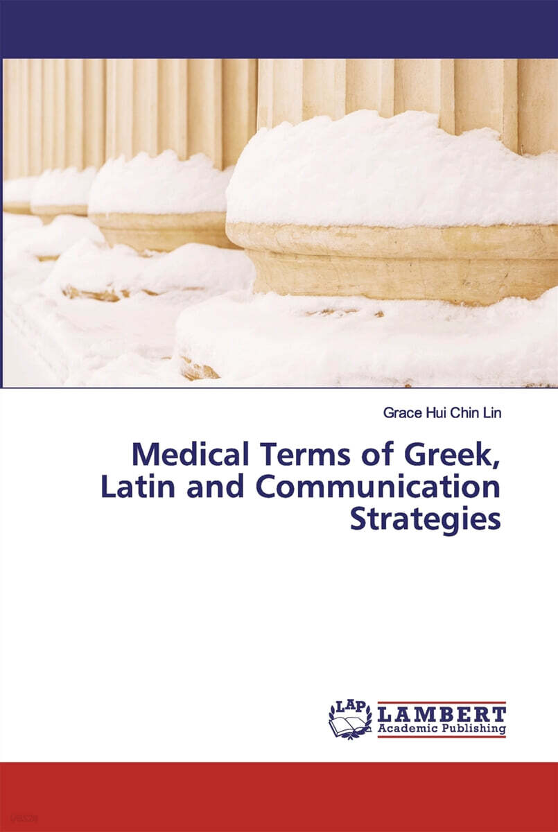 Medical Terms of Greek, Latin and Communication Strategies YES24