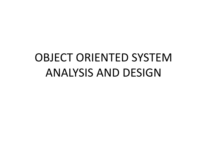 Traditional Structured Systems Analysis and Design
