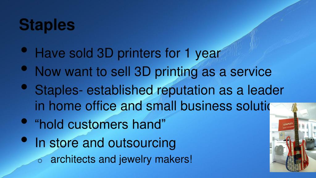 PPT Staples Brings 3D Printing In Stores PowerPoint Presentation
