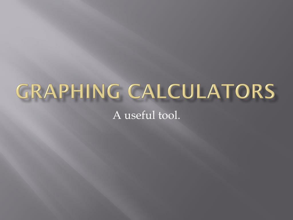 PPT Graphing Calculators PowerPoint Presentation, free download ID