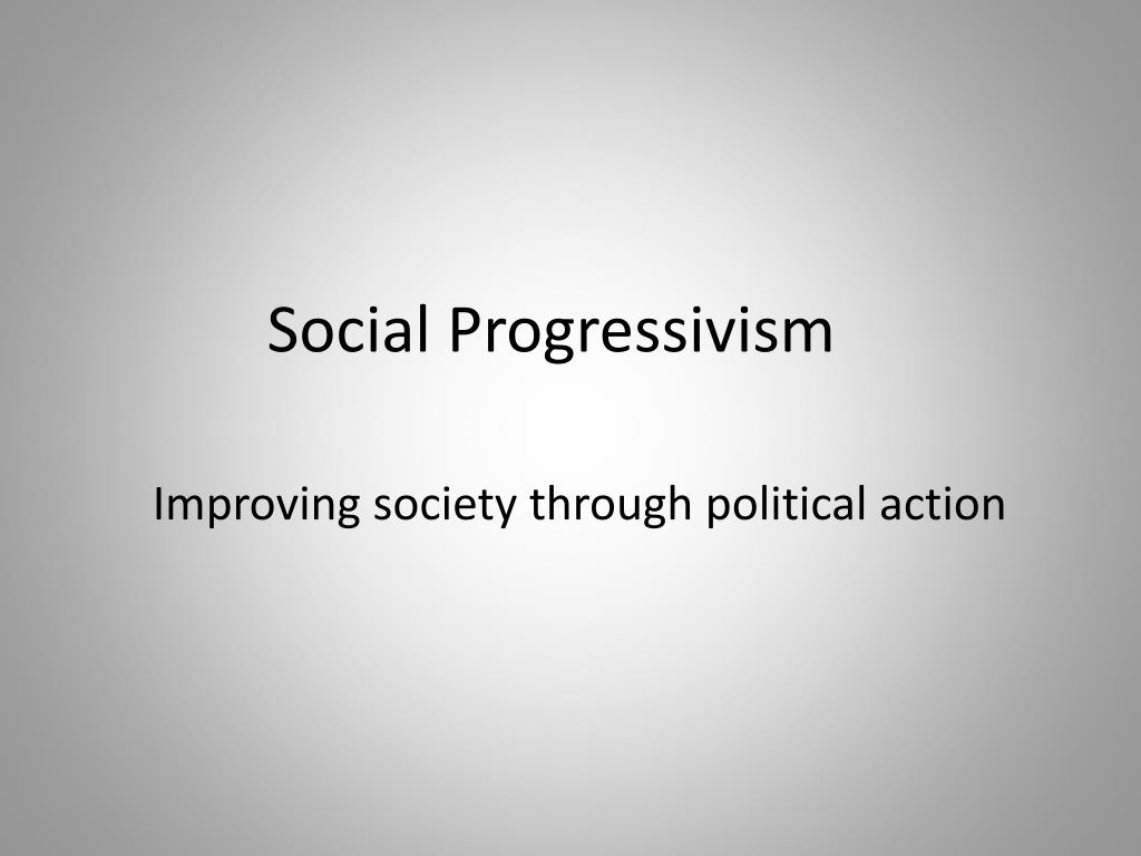 PPT Progressivism PowerPoint Presentation, free download ID1558538