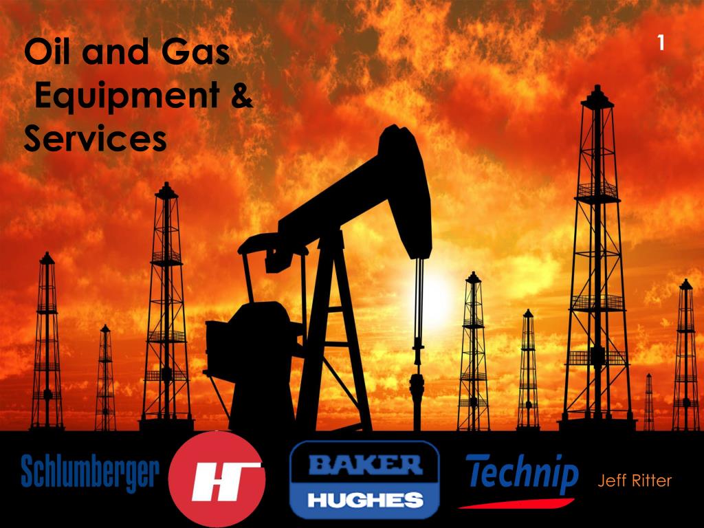 PPT Oil and Gas Equipment & Services PowerPoint Presentation ID1563035