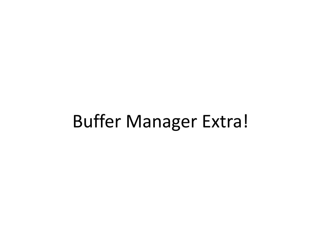 PPT Buffer Management Strategies PowerPoint Presentation, free download ID1566698