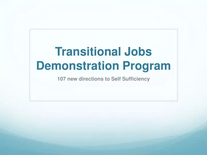 PPT Transitional Jobs Demonstration Program PowerPoint Presentation