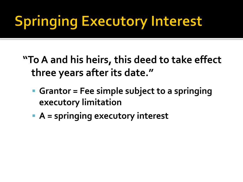 PPT Executory Interests PowerPoint Presentation, free download ID
